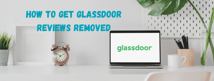 Get Glassdoor Reviews Removed