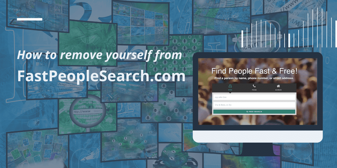 How to Remove Information from Fast People Search
