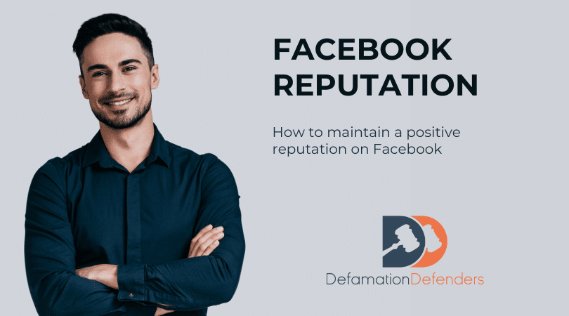 Facebook Reputation Management Advice - How to Keep Your FB Reputation Positive